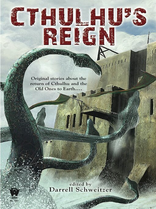 Title details for Cthulhu's Reign by Darrell Schweitzer - Wait list